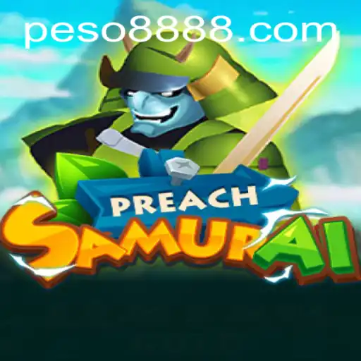 Discovering PreachSamurai: Unveiling the Thrilling World of Peso 888