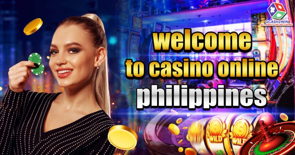 Welcom to casino online philippines